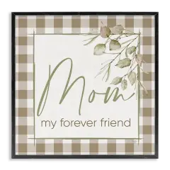 Stupell Industries Mom My Forever Friend Framed Giclee Art Black