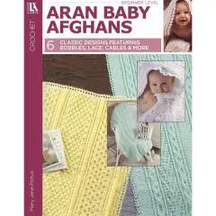 Leisure Arts&reg; Aran Baby Afghans To Crochet Book