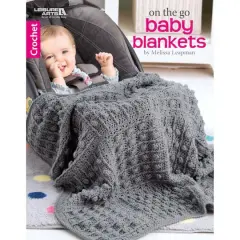 Leisure Arts&reg; On The Go Baby Blankets Crochet Book