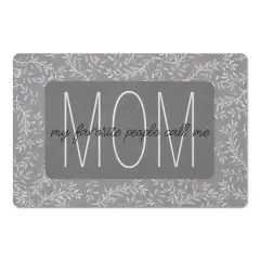 My Favorite People Call Me Mom Floor Mat