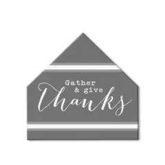 Gather Give Thanks House Shaped Hanging Canvas