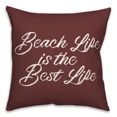 Beach Life Is the Best Life Throw Pillow Maroon