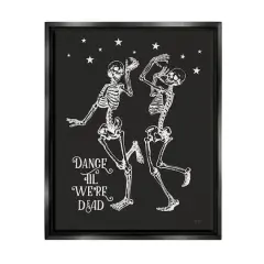 Stupell Industries Dance 'Til We're Dead Skeletons Framed Floater Canvas Wall Art Black