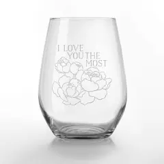 15oz. I Love You the Most Engraved Stemless Wine Glass