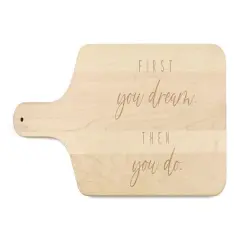 Dream then Do 17" x 8" Maple Paddle Cutting Board