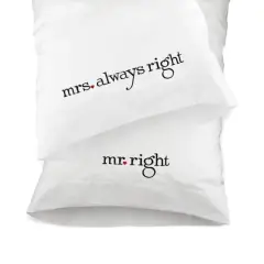 Hortense B. Hewitt Co. Pillowcase Set, Mr. Right & Mrs. Always Right