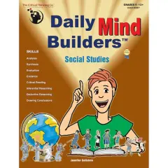 The Critical Thinking Co.&trade; Daily Mind Builders&trade;: Social Studies, Grade 5-12