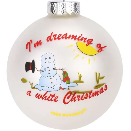 I'm Dreaming of a White Christmas Funny Snowman Melting Glass Ornament {2}