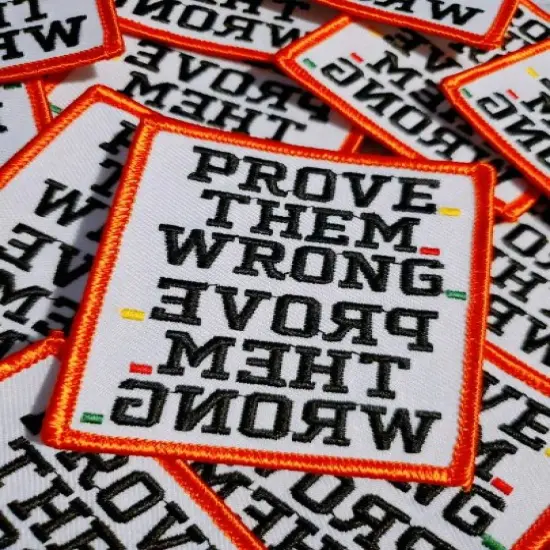 Inspirational Patch "Prove Them Wrong" Embroidered Iron-on Patch, DIY Appliques {4}