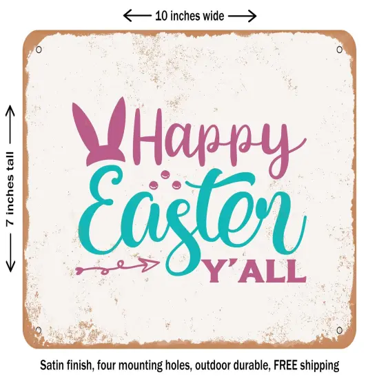 DECORATIVE METAL SIGN - Happy Easter Y'all - Vintage Rusty Look {1}