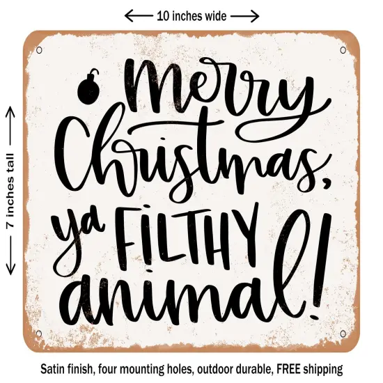 DECORATIVE METAL SIGN - Filthy Animal - Vintage Rusty Look {1}