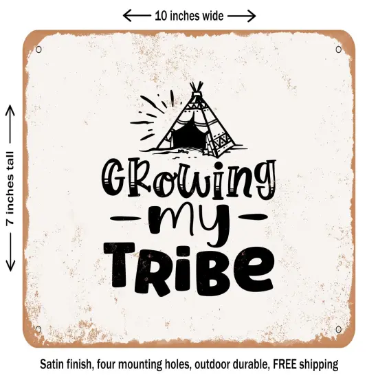 DECORATIVE METAL SIGN - Growing My Tribe - Vintage Rusty Look {1}