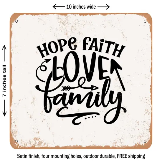 DECORATIVE METAL SIGN - Hope Faith Love Family - 2 - Vintage Rusty Look {1}