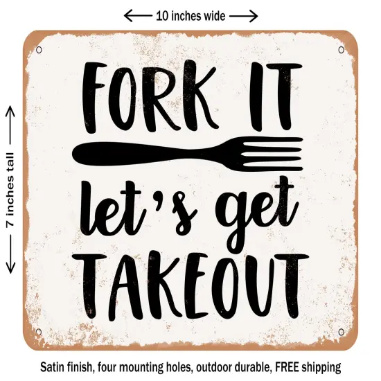 DECORATIVE METAL SIGN - Fork It Lets Get Takeout - Vintage Rusty Look {1}