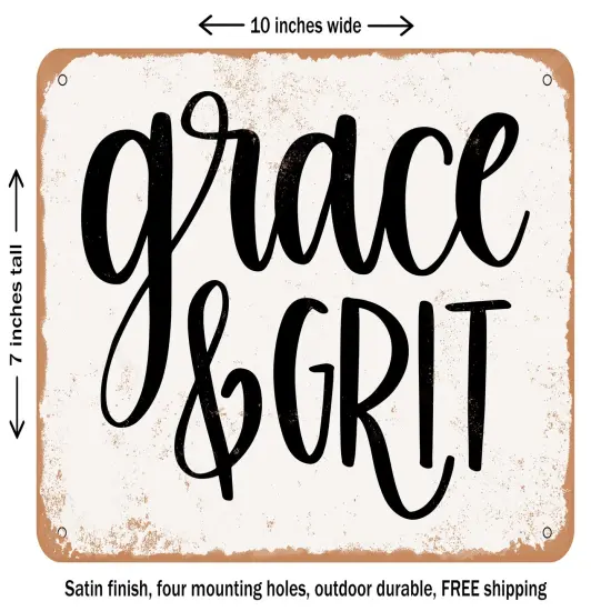 DECORATIVE METAL SIGN - Grace and Grit - Vintage Rusty Look {1}