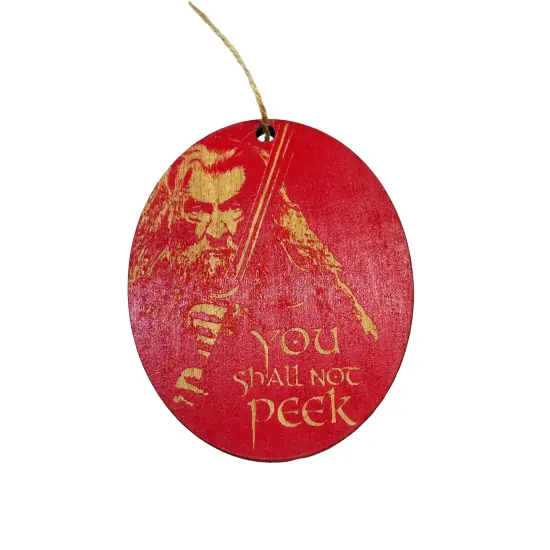 Ornament CUSTOM - You Shall Not Peek - Painted Wood 4x3in RED {1}