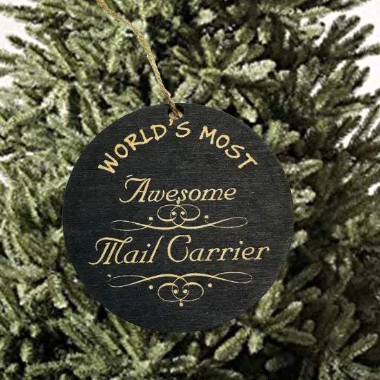 Ornament - Worlds most awesome Mail Carrier- BLACK Ornament {4}