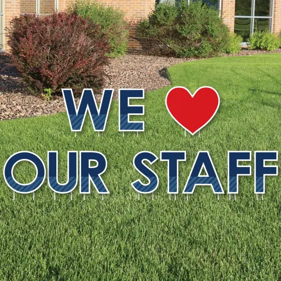 Big Dot of Happiness We Love Our Staff - Yard Sign Outdoor Lawn Decorations - Employee Appreciation Yard Signs - We Love Our Staff {1}