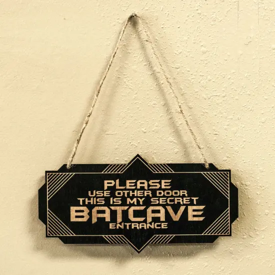 Sign - Secret Batcave Entrance - Door Sign RAW WOOD 4X8 Inches {5}