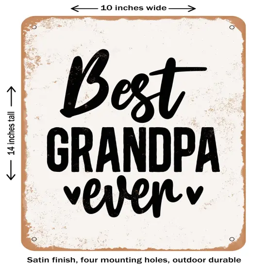 DECORATIVE METAL SIGN - Best Grandpa Ever- Vintage Rusty Look {1}