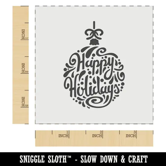 Happy Holidays Cursive on Ornament Christmas Wall Cookie DIY Craft Reusable Stencil {6}