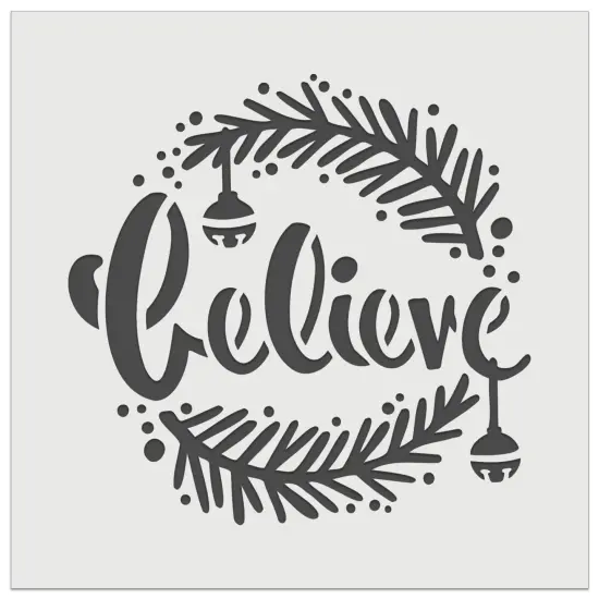 Believe Christmas Holiday Pine Needles and Bells Wall Cookie DIY Craft Reusable Stencil {2}