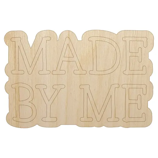 Made By Me Handmade Fun Text Unfinished Wood Shape Piece Cutout for DIY Craft Projects {2}