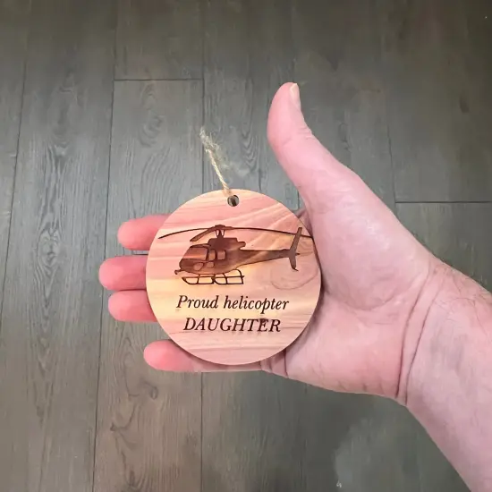 Proud helicopter DAUGHTER - Cedar Ornament {4}