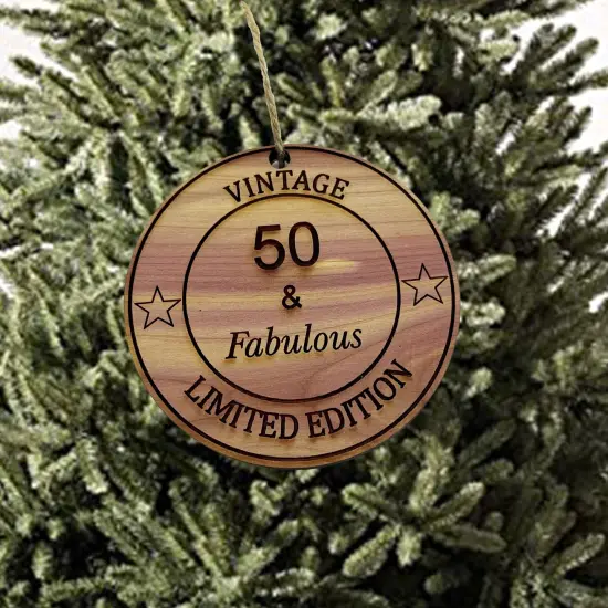 50 and Fabulous - Cedar Ornament {3}
