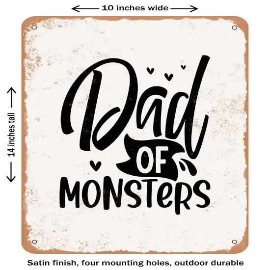DECORATIVE METAL SIGN - Dad of Monsters - Vintage Rusty Look {1}