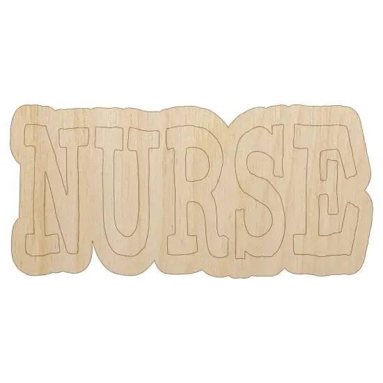Nurse Fun Text Unfinished Wood Shape Piece Cutout for DIY Craft Projects {7}