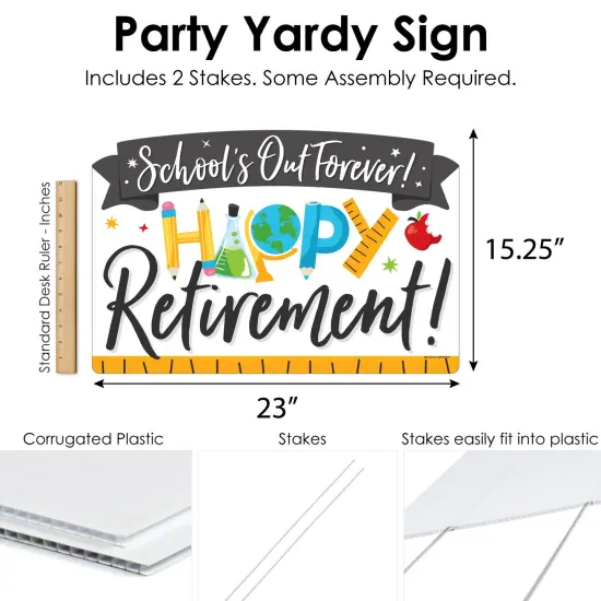 Big Dot of Happiness Teacher Retirement - Happy Retirement Party Yard Sign Lawn Decorations - Schools Out Forever Party Yardy Sign {7}