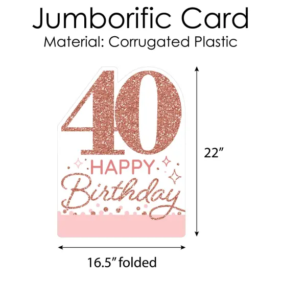 Big Dot of Happiness 40th Pink Rose Gold Birthday - Happy Birthday Giant Greeting Card - Big Shaped Jumborific Card - 16.5 x 22 inches {6}
