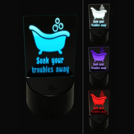 Soak Your Troubles Away Bathtub 3D Illusion LED Night Light Sign Nightstand Desk Lamp {1}