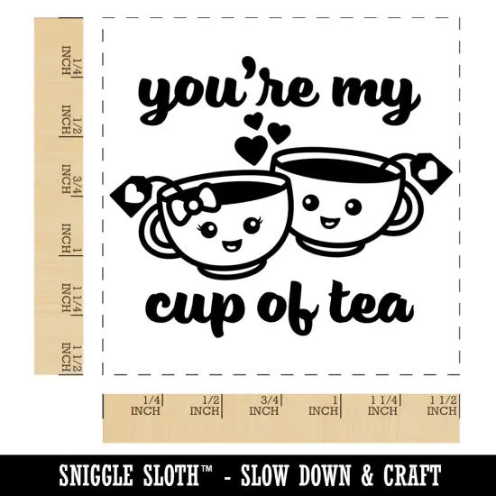 You're My Cup of Tea Love Self-Inking Rubber Stamp Ink Stamper Red {1}