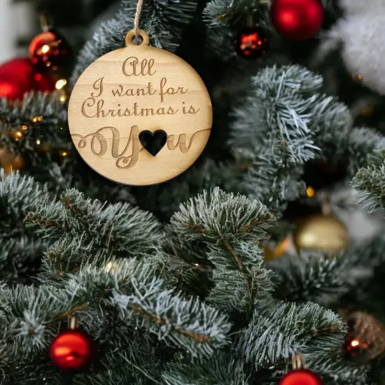 Ornament - All I Want for Christmas is You - Raw Wood 3x3in {6}