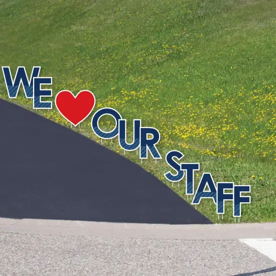 Big Dot of Happiness We Love Our Staff - Yard Sign Outdoor Lawn Decorations - Employee Appreciation Yard Signs - We Love Our Staff {3}