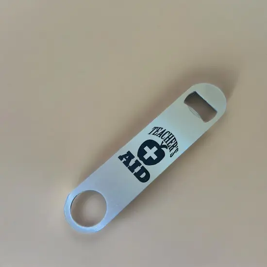 Teacher's Aid - Bottle Opener {5}
