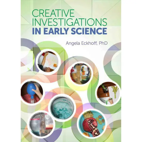 Creative Investigations in Early Science {1}