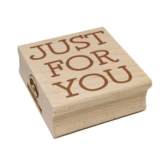Just For You Fun Text Square Rubber Stamp for Stamping Crafting {7}