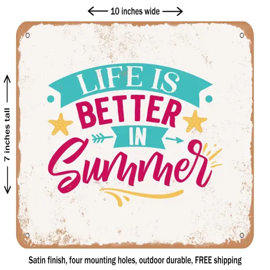 DECORATIVE METAL SIGN - Life is Better In Summer - 2 - Vintage Rusty Look {2}