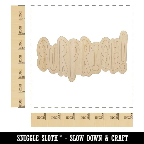 Surprise Fun Text Unfinished Wood Shape Piece Cutout for DIY Craft Projects {1}