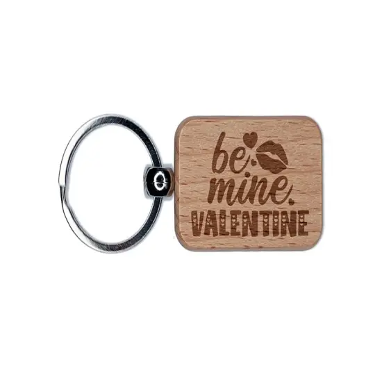 Be Mine Valentine Valentine's Day Engraved Wood Rectangle Keychain Tag Charm {1}