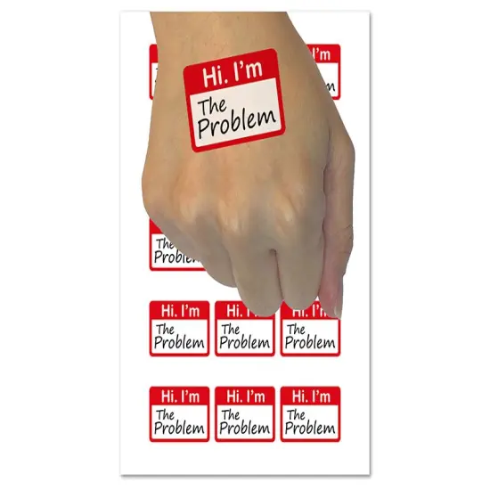 Hi I'm The Problem Nametag Temporary Tattoo Water Resistant Fake Body Art Set Collection (1 Sheet) {1}