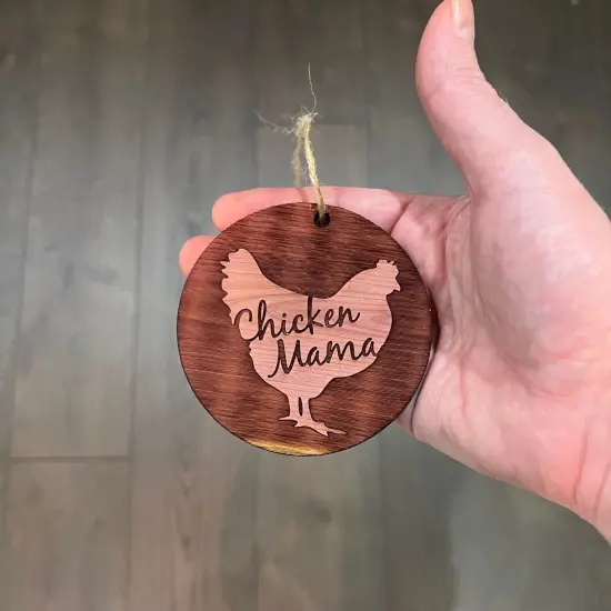 Chicken Mama - Cedar Ornament {4}