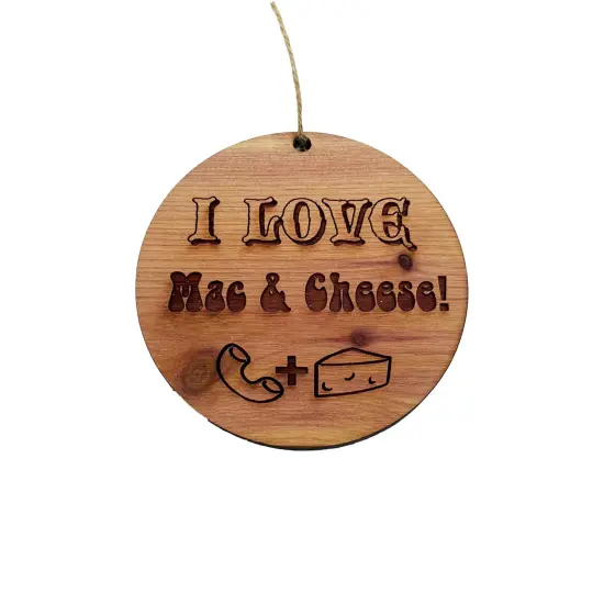 I Love Mac and Cheese - Cedar Ornament {1}