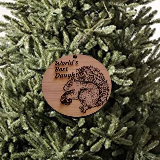 Worlds Best Daughter Squirrel and Nut - Cedar Ornament {2}
