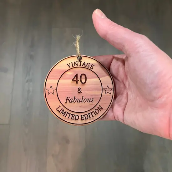 40 and Fabulous - Cedar Ornament {5}