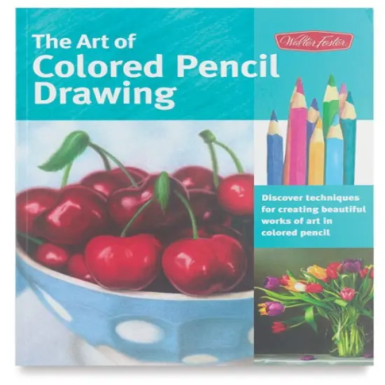Walter Foster Series - The Art of Colored Pencil Drawing - Paperback {1}