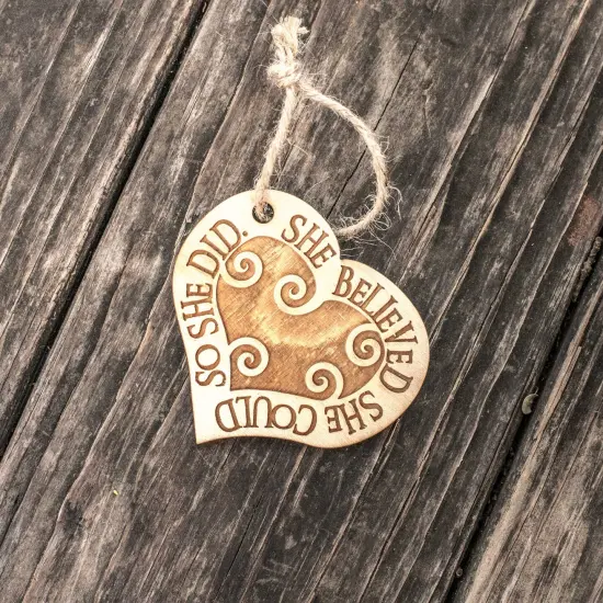 Ornament - She Believed She Could so She Did - Raw Wood 3x3in {3}